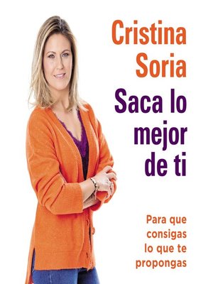 cover image of Saca lo mejor de ti